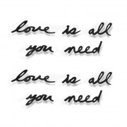 Декоративная надпись Love Is All You Need